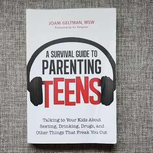 A Survival Guide to Parenting Teens Book